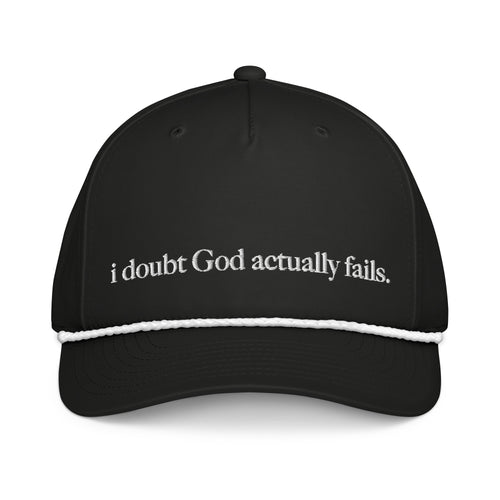 idgaf. Proof I Rope Cap in Black and White, front view - i doubt God actually fails